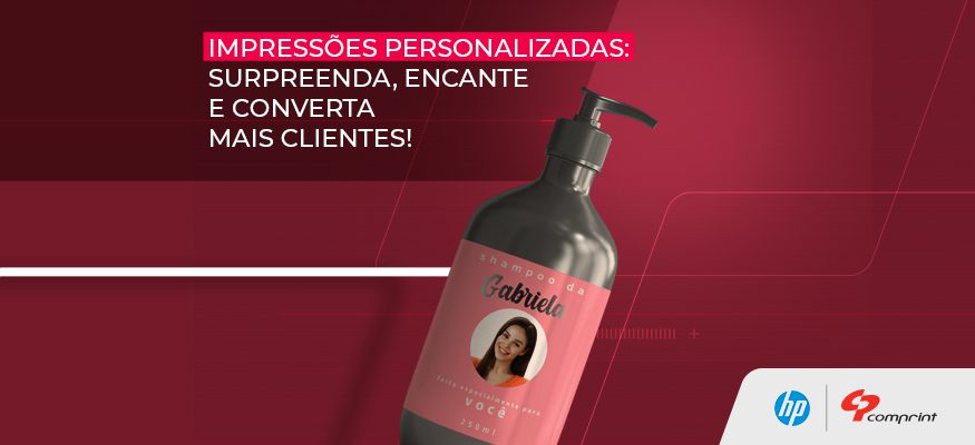 Impressões personalizadas: surpreenda, encante e converta mais clientes!